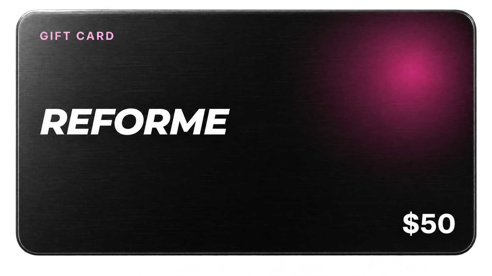 REFORME Gift Card
